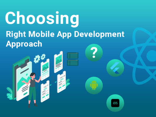 Choosing right mobile app development approach