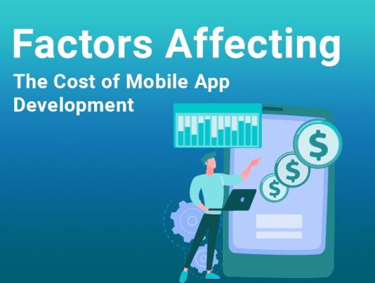 Factors affecting the cost of mobile app development