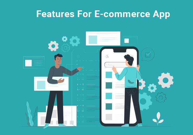 What Are the Essential Features of Your E-commerce App?