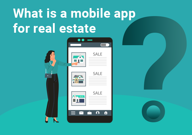 What is a mobile app for real estate?